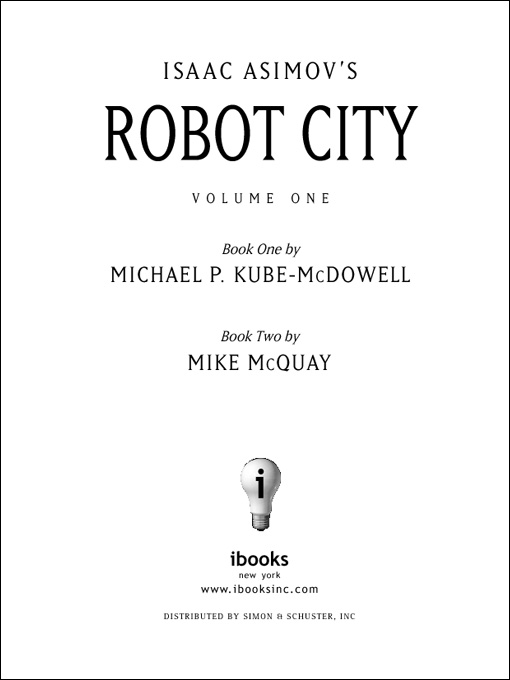 Title details for Isaac Asimov's Robot City 1 by Michael P. Kube-McDowell - Available